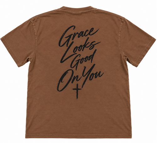Brown Grace Looks Good on You Tee